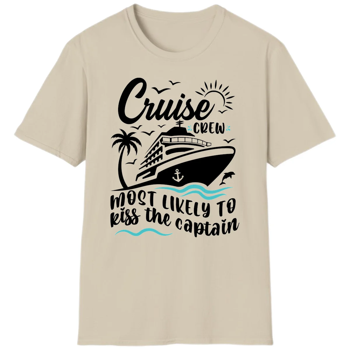 Cruise Crew Kiss The Captain Funny Group T-Shirt in Sand