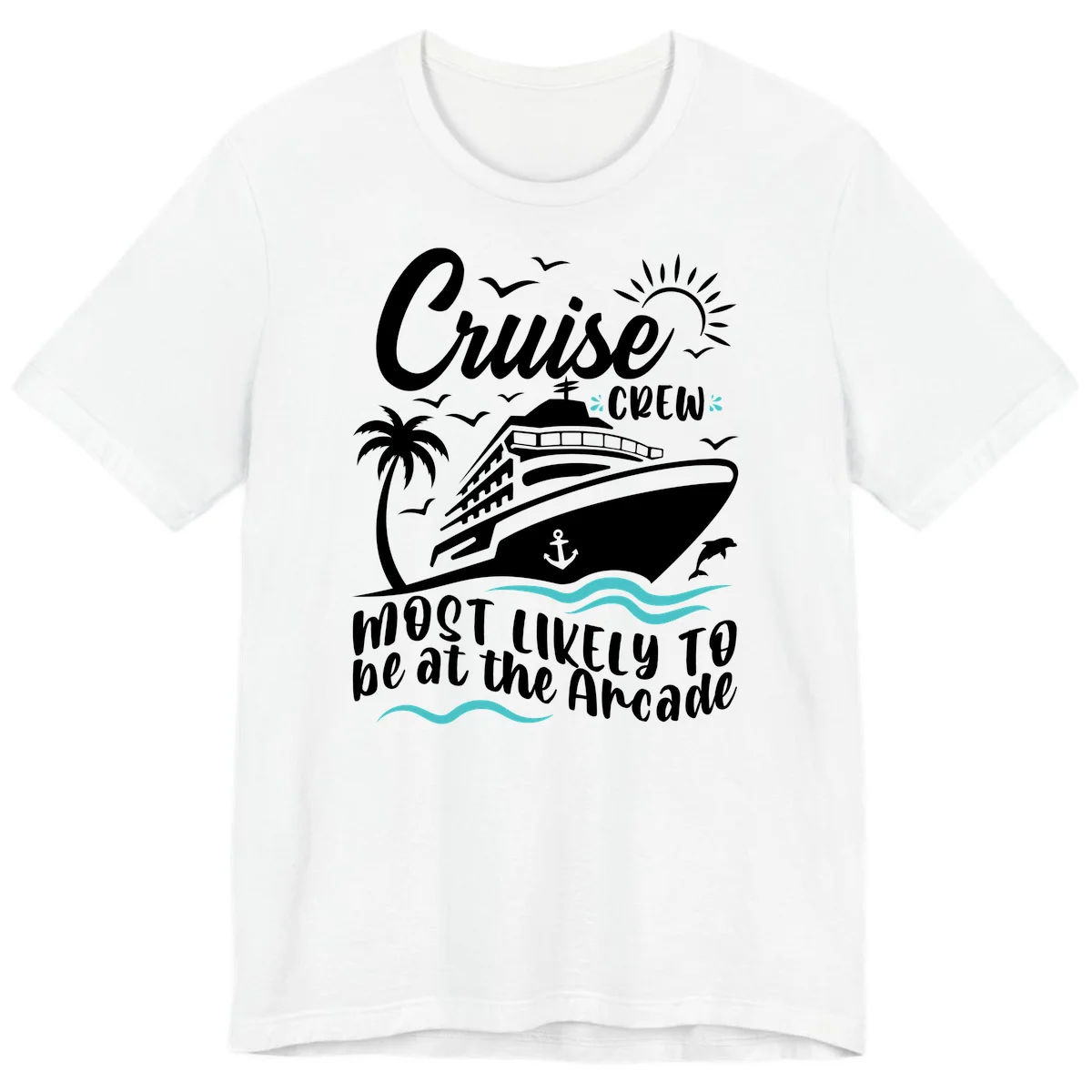 Cruise Crew Most Likely to be at the Arcade Premium T-Shirt in White
