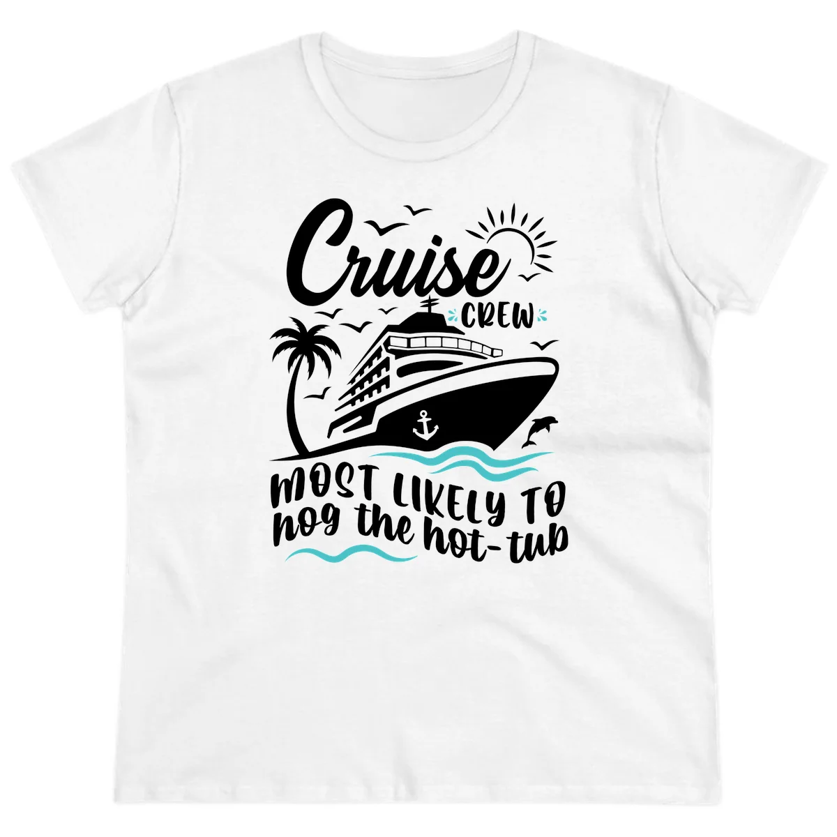 Cruise Crew Hot Tub Humor Ladies Tee in White