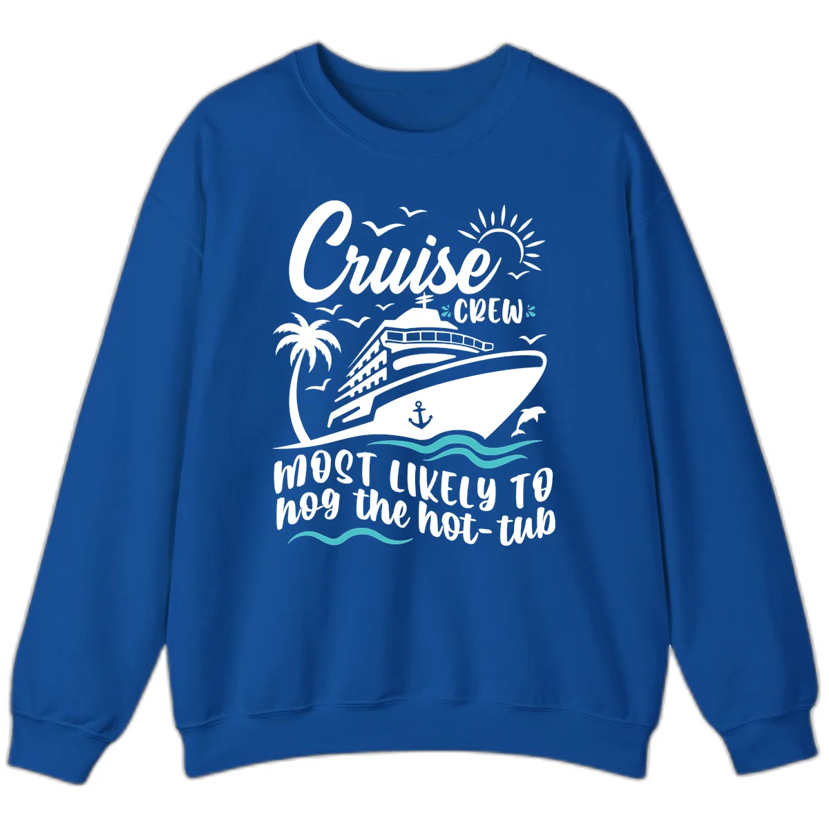 Cruise Crew Hot Tub Humor Sweatshirt in Royal