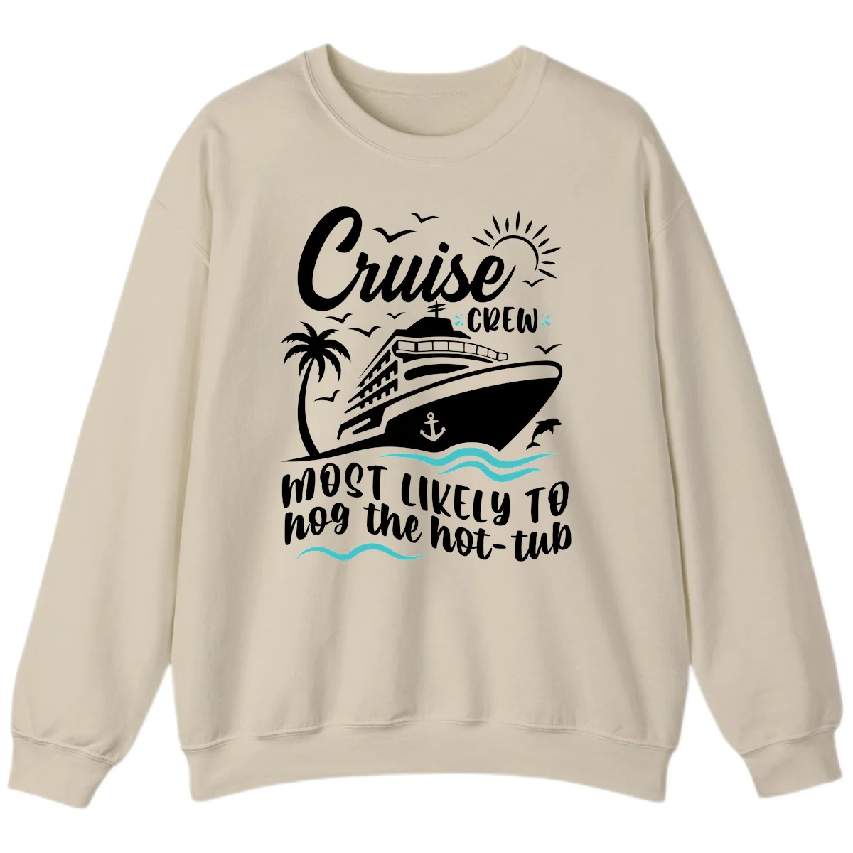 Cruise Crew Hot Tub Humor Sweatshirt in Sand