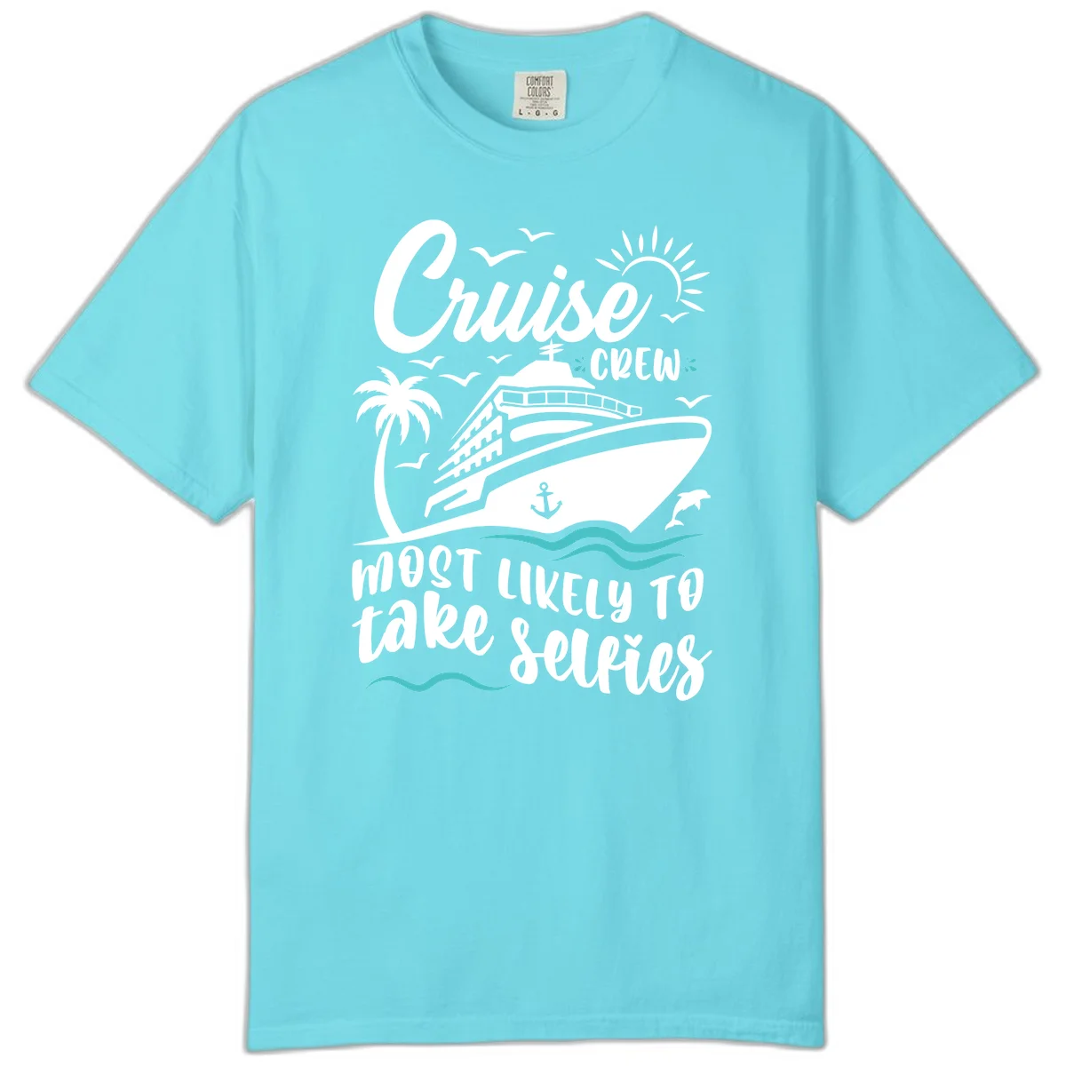 Cruise Crew Most Likely To Take Selfies Comfort Color in Lagoon Blue