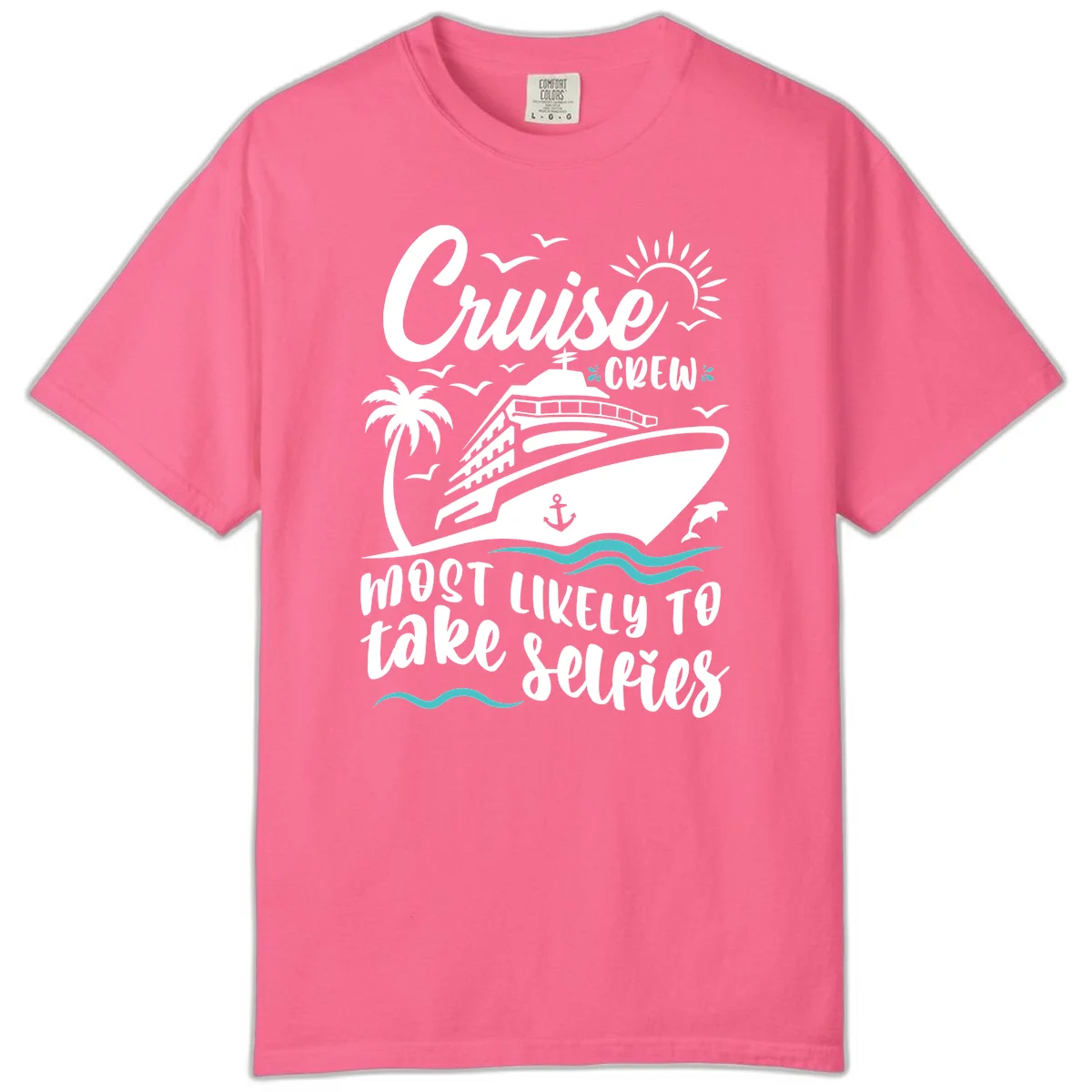 Cruise Crew Most Likely To Take Selfies Comfort Color in Crunchberry