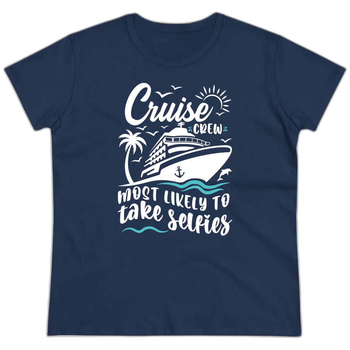 Cruise Crew Most Likely To Take Selfies Ladies Tee in Navy