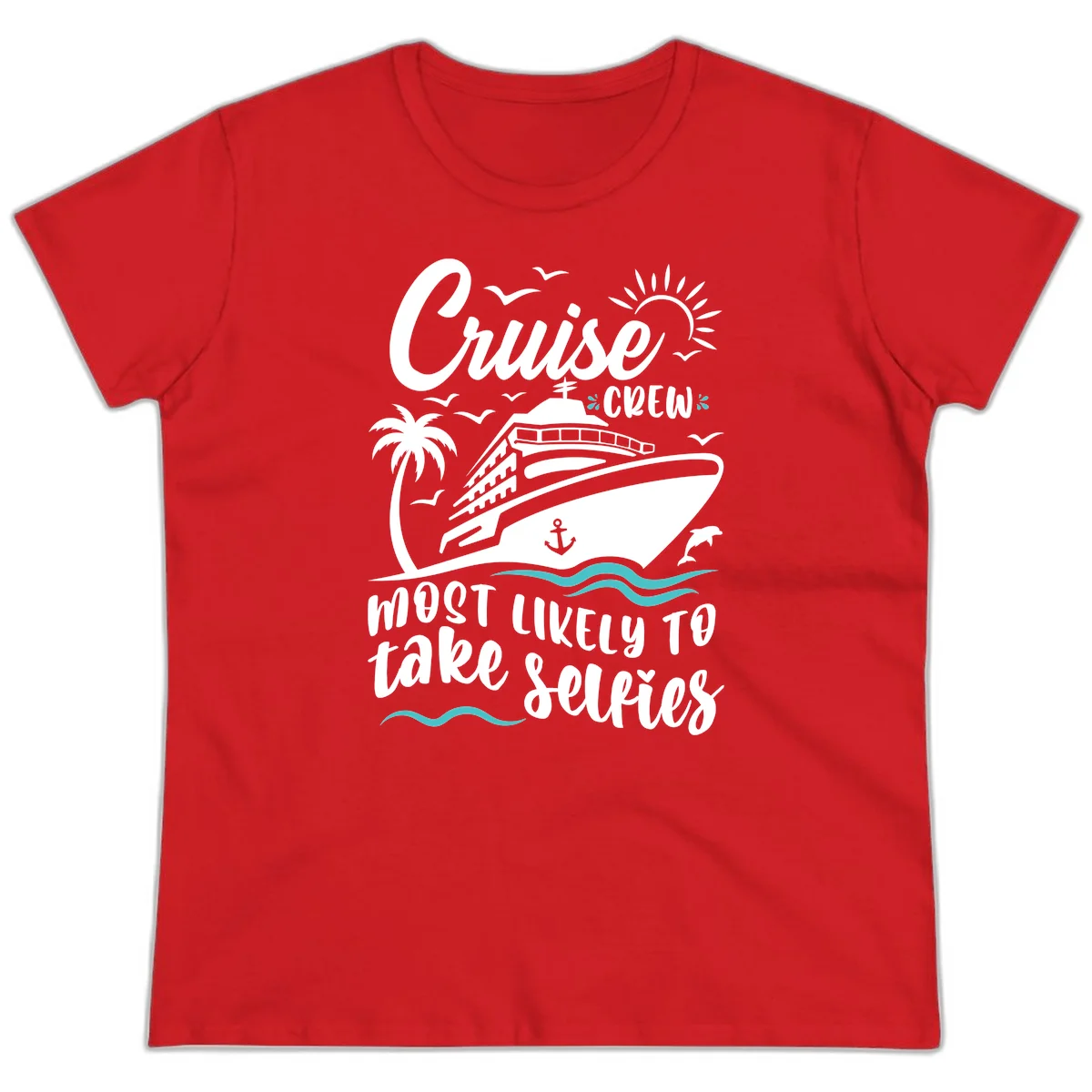 Cruise Crew Most Likely To Take Selfies Ladies Tee in Red