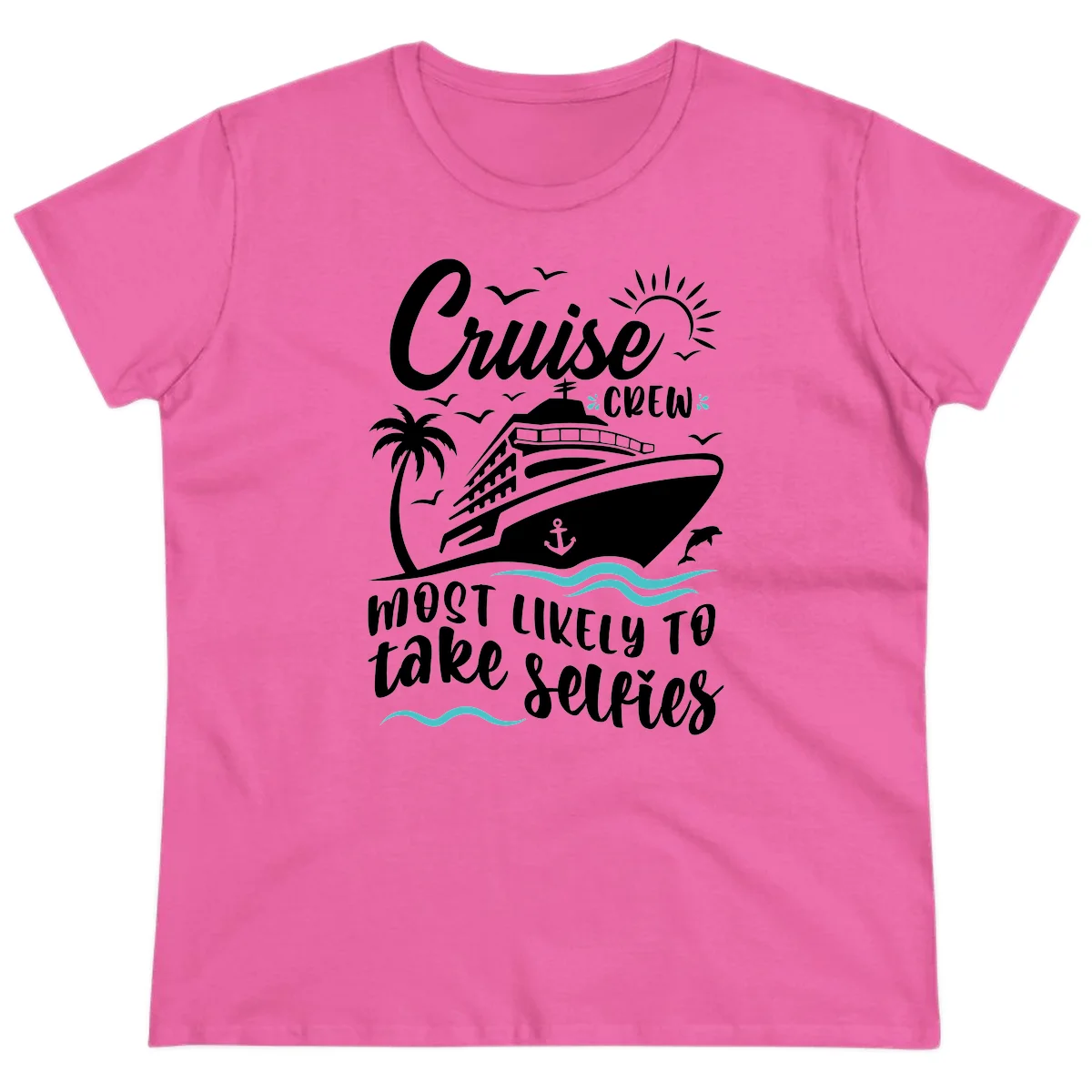 Cruise Crew Most Likely To Take Selfies Ladies Tee in Azalea
