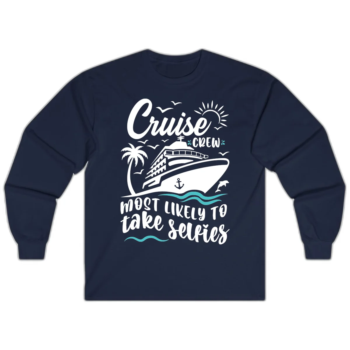 Cruise Crew Most Likely To Take Selfies Long Sleeve in Navy