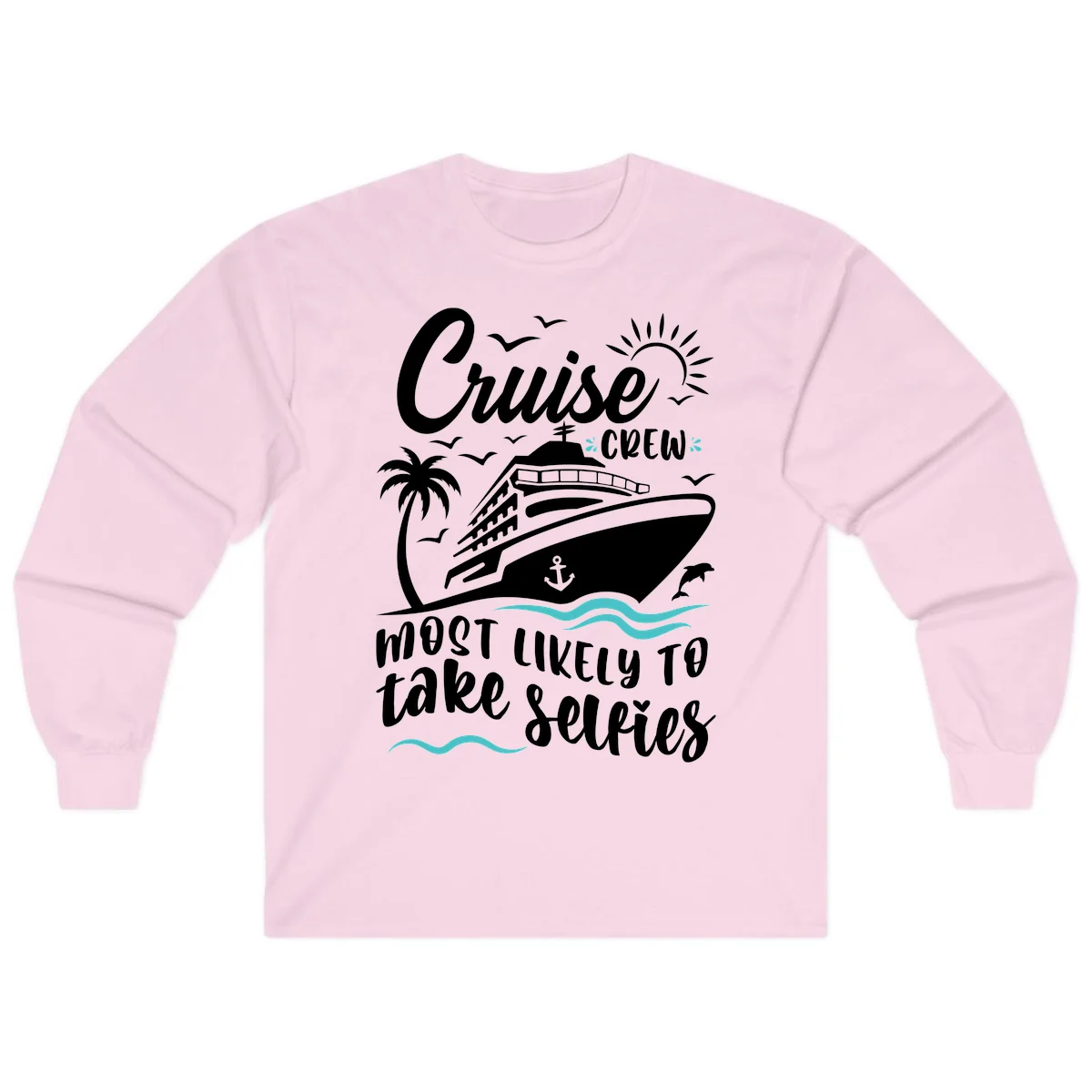 Cruise Crew Most Likely To Take Selfies Long Sleeve in Light Pink