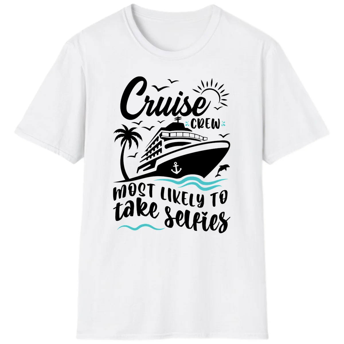 Cruise Crew Most Likely To Take Selfies T-Shirt in White