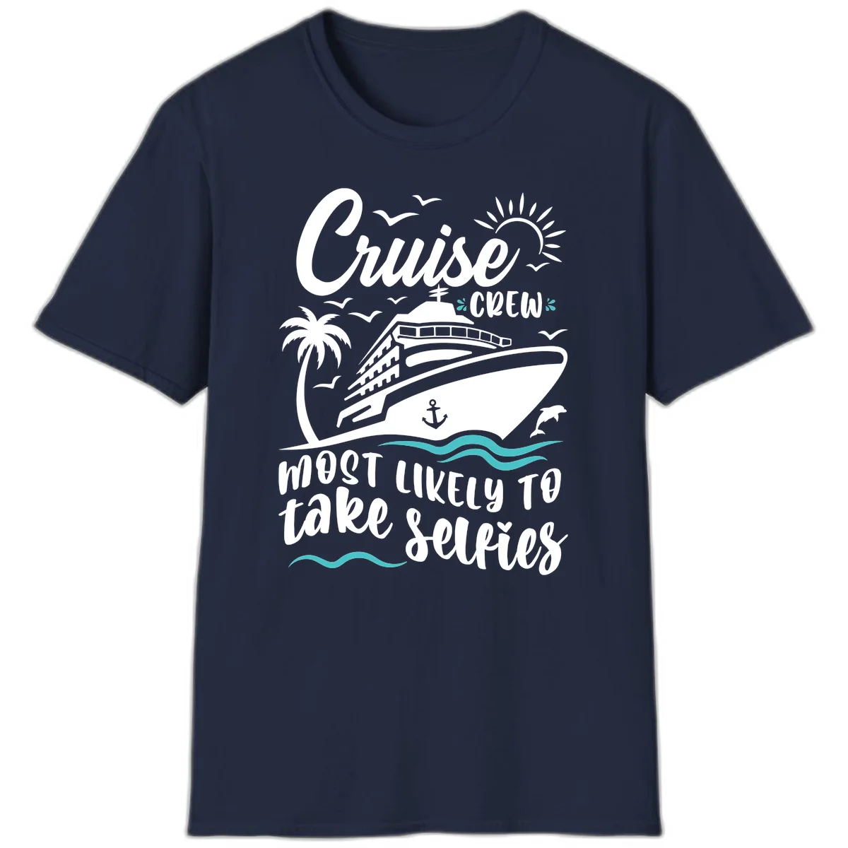 Cruise Crew Most Likely To Take Selfies T-Shirt in Navy
