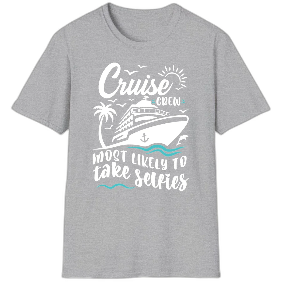 Cruise Crew Most Likely To Take Selfies T-Shirt in Sport Grey
