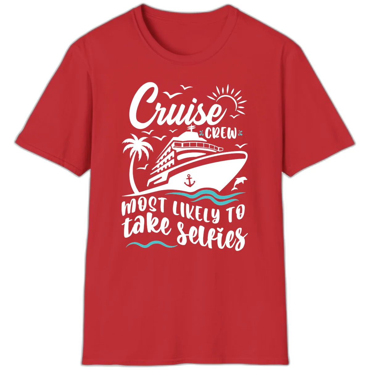 Cruise Crew Most Likely To Take Selfies T-Shirt in Red
