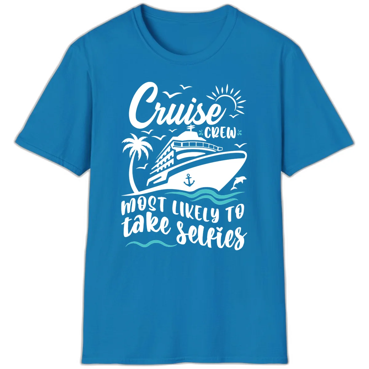 Cruise Crew Most Likely To Take Selfies T-Shirt in Sapphire