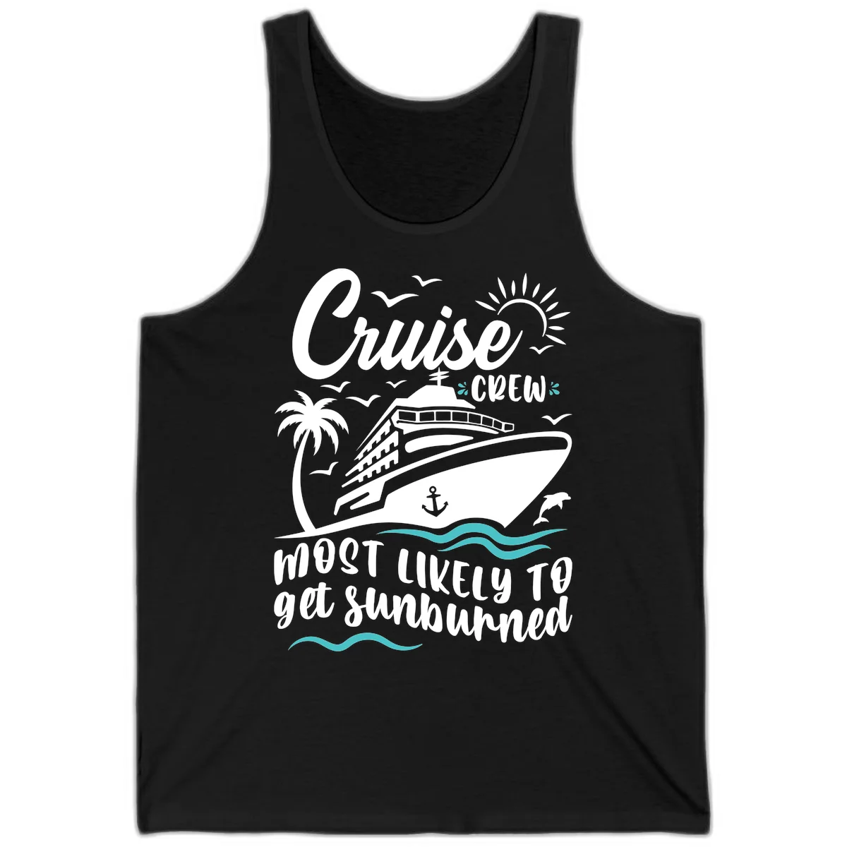 Cruise Crew Most Likely To Get Sunburned Tank in Black