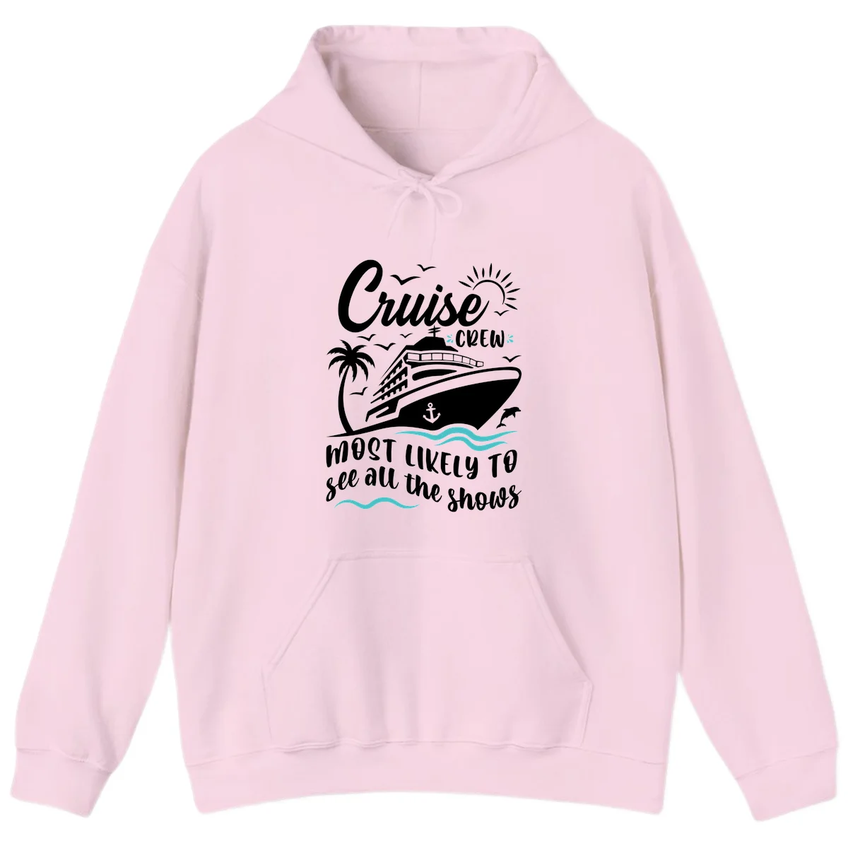 Cruise Crew Most Likely To See All The Shows Hoodie in Light Pink
