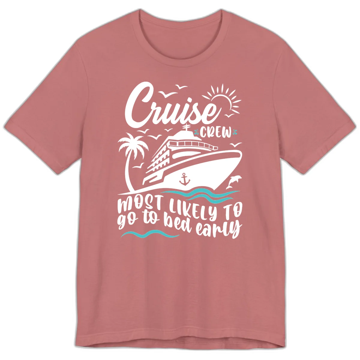 Cruise Crew Most Likely To Go To Bed Early Premium T-Shirt in Mauve