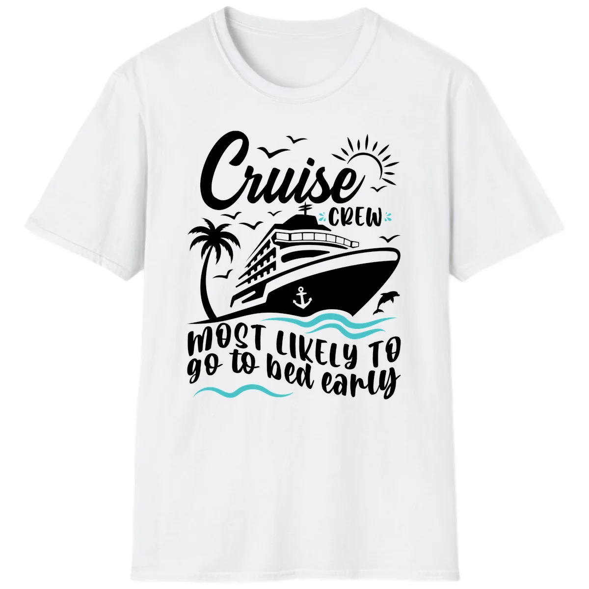 Cruise Crew Most Likely To Go To Bed Early T-Shirt in White