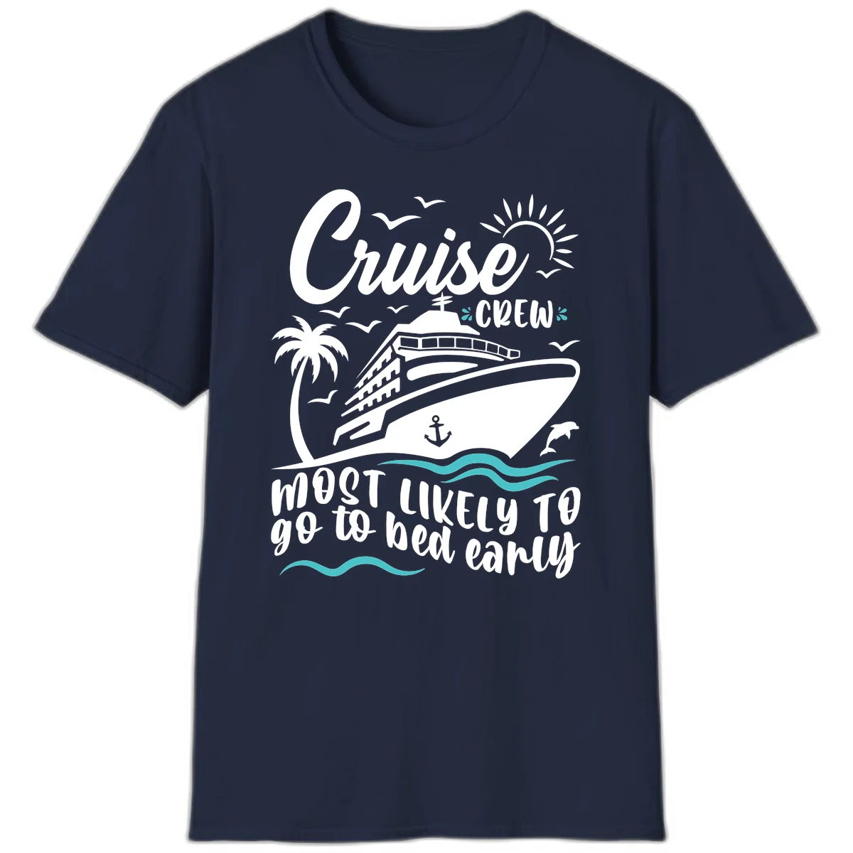 Cruise Crew Most Likely To Go To Bed Early T-Shirt in Navy