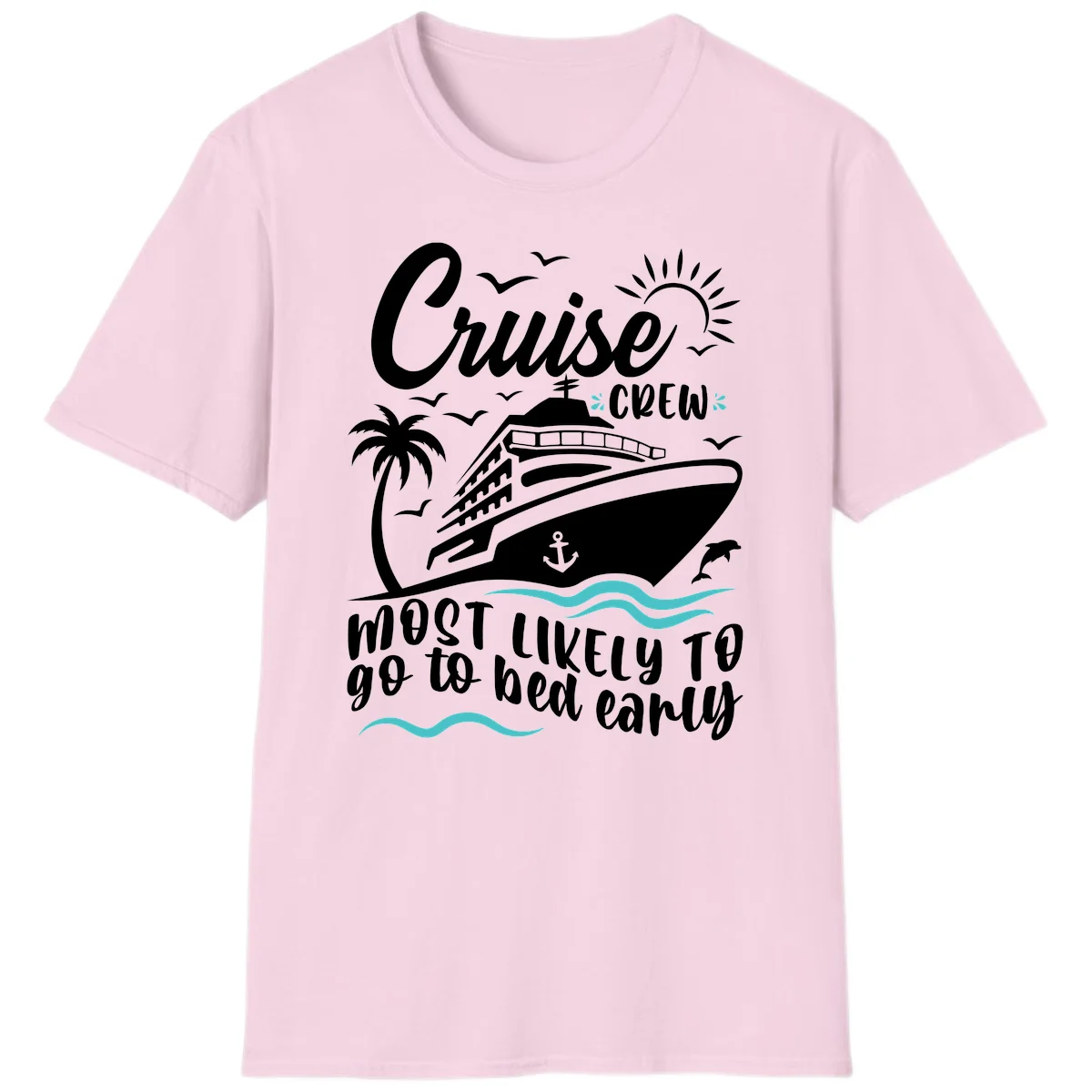 Cruise Crew Most Likely To Go To Bed Early T-Shirt in Light Pink
