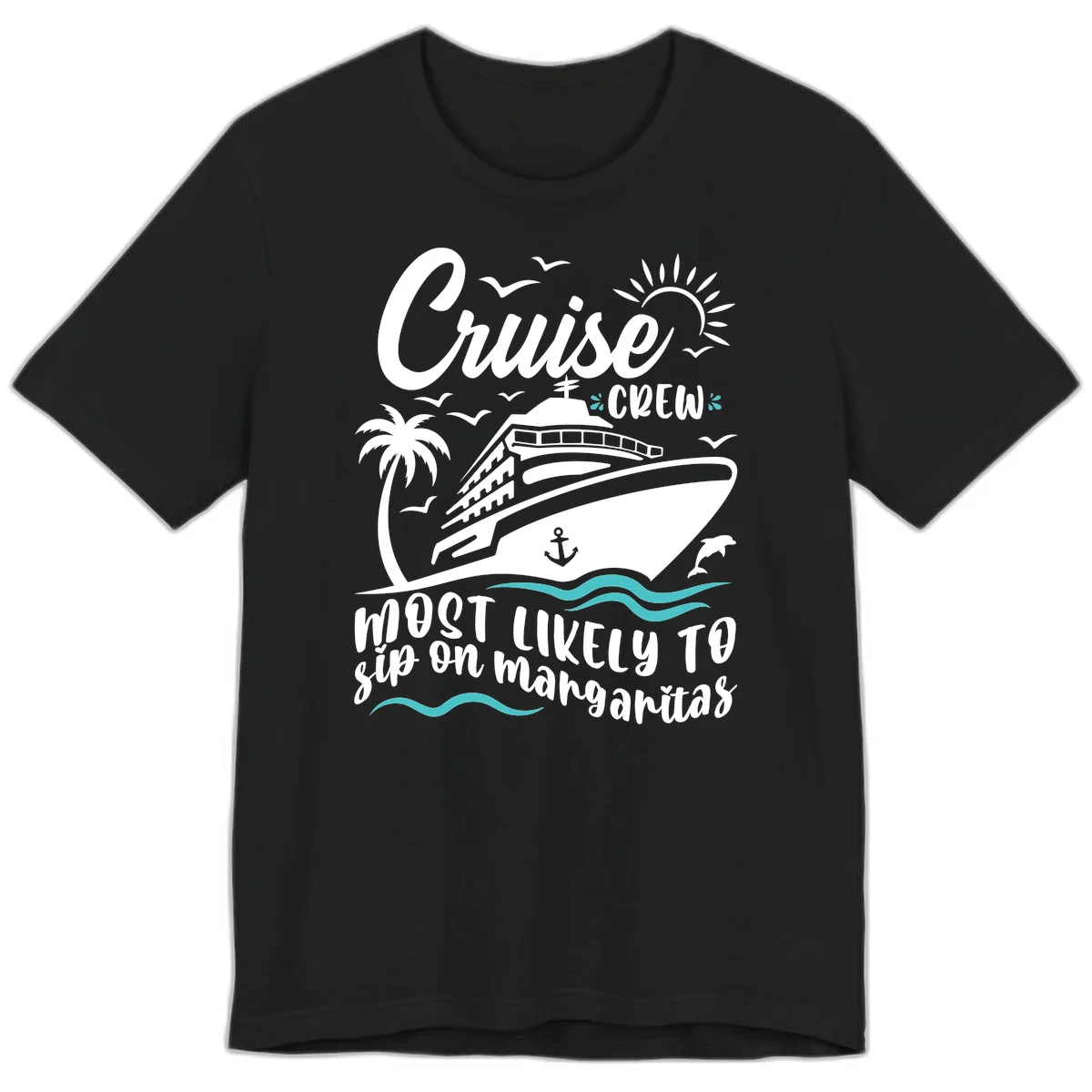 Cruise Crew Most Likely To Sip Margaritas Premium T-Shirt in Black