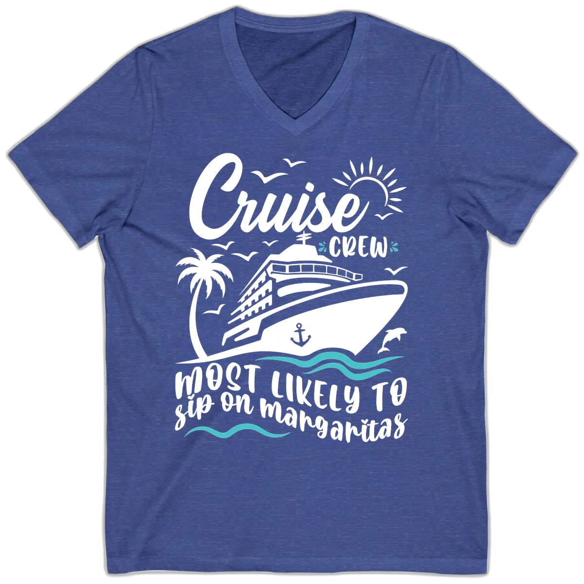 Cruise Crew Most Likely To Sip Margaritas V-Neck in Heather True Royal