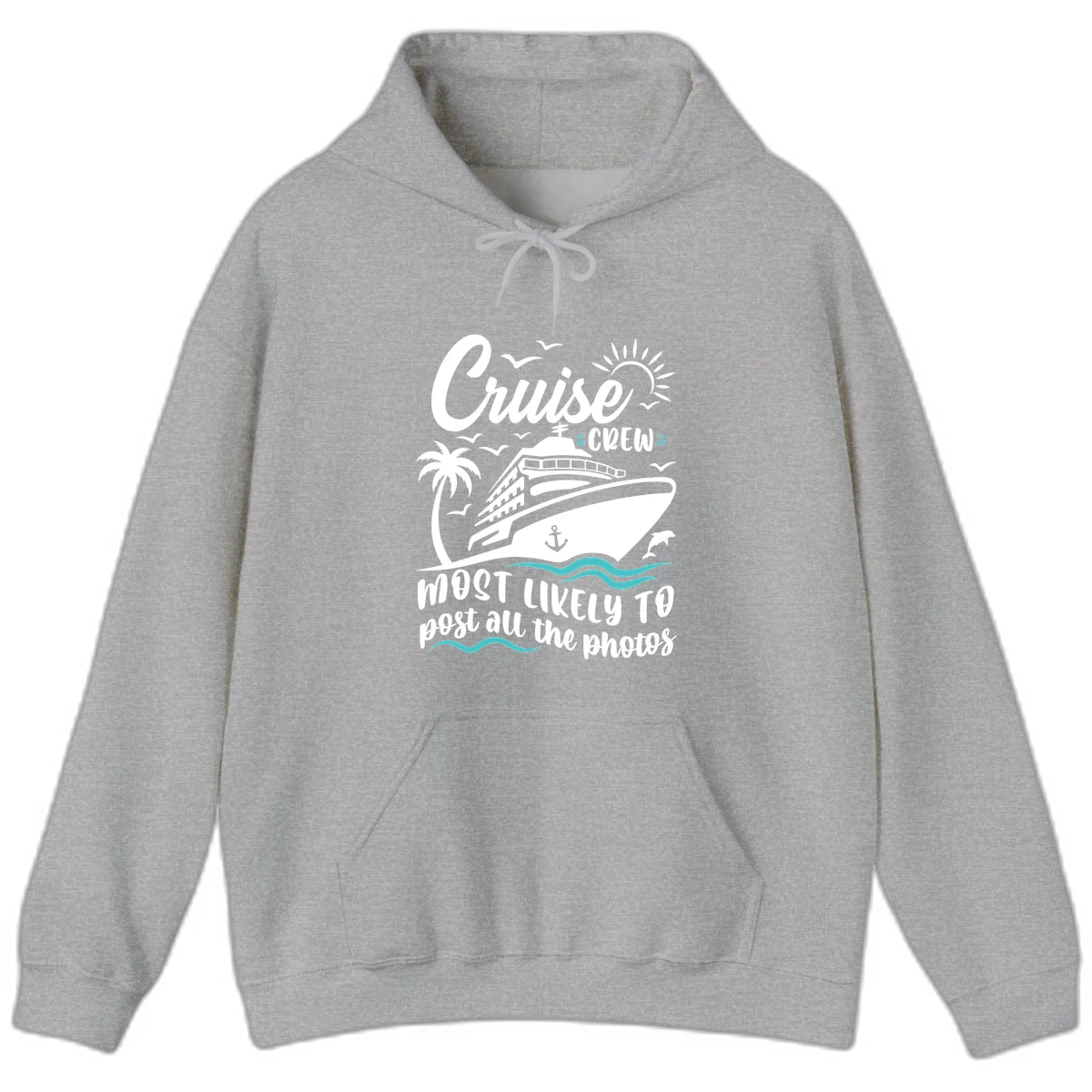 Cruise Crew Most Likely To Post Photos Hoodie in Sport Grey