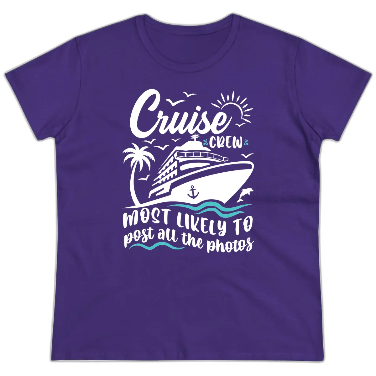 Cruise Crew Most Likely To Post Photos Ladies Tee in Purple
