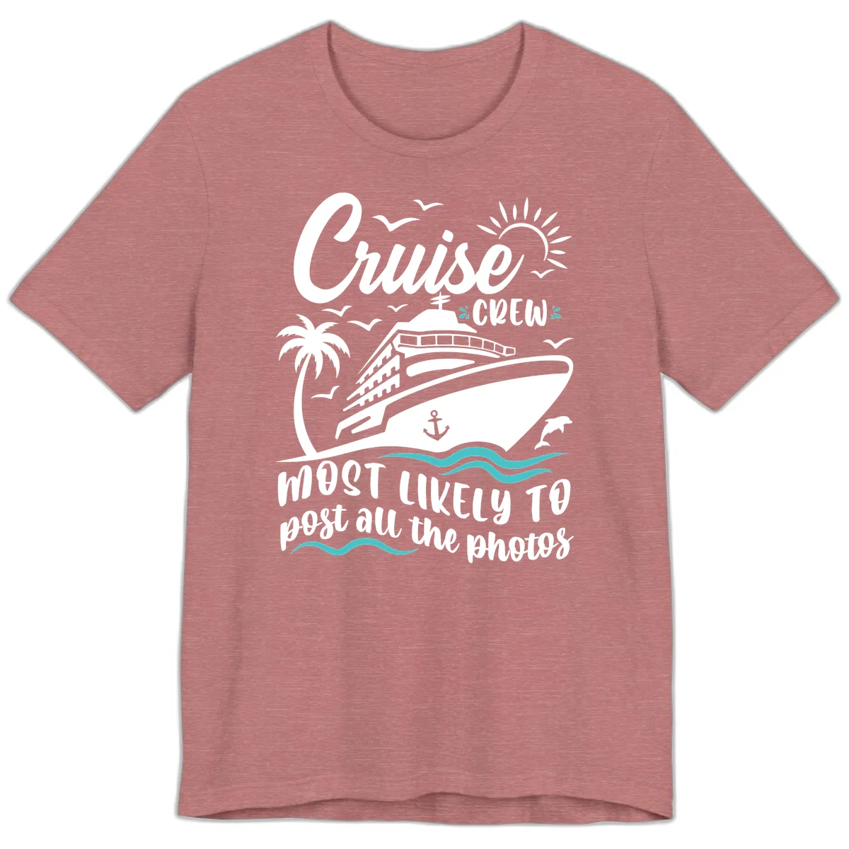 Cruise Crew Most Likely To Post Photos Premium T-Shirt in Heather Mauve