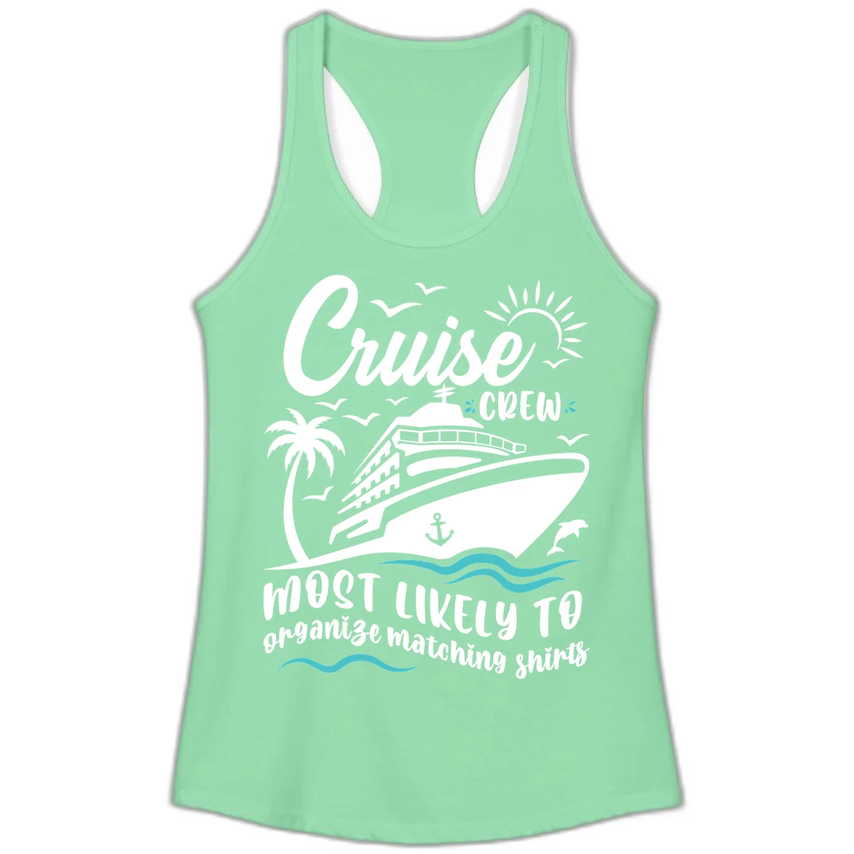 Cruise Crew Most Likely To Organize Ladies Tank in Solid Mint