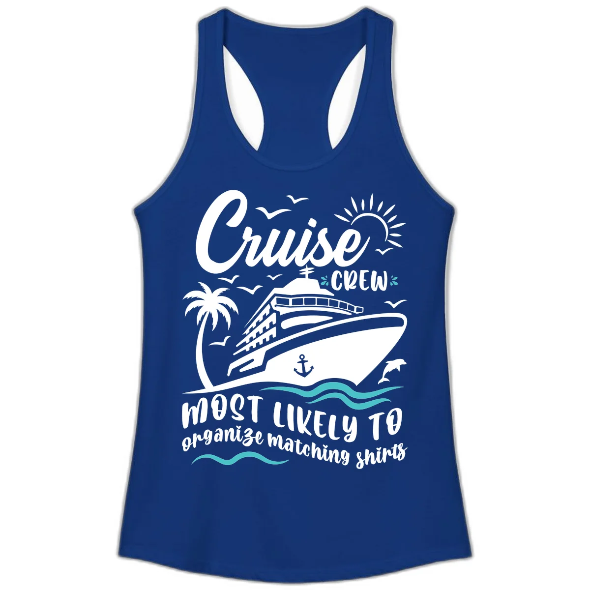 Cruise Crew Most Likely To Organize Ladies Tank in Solid Royal