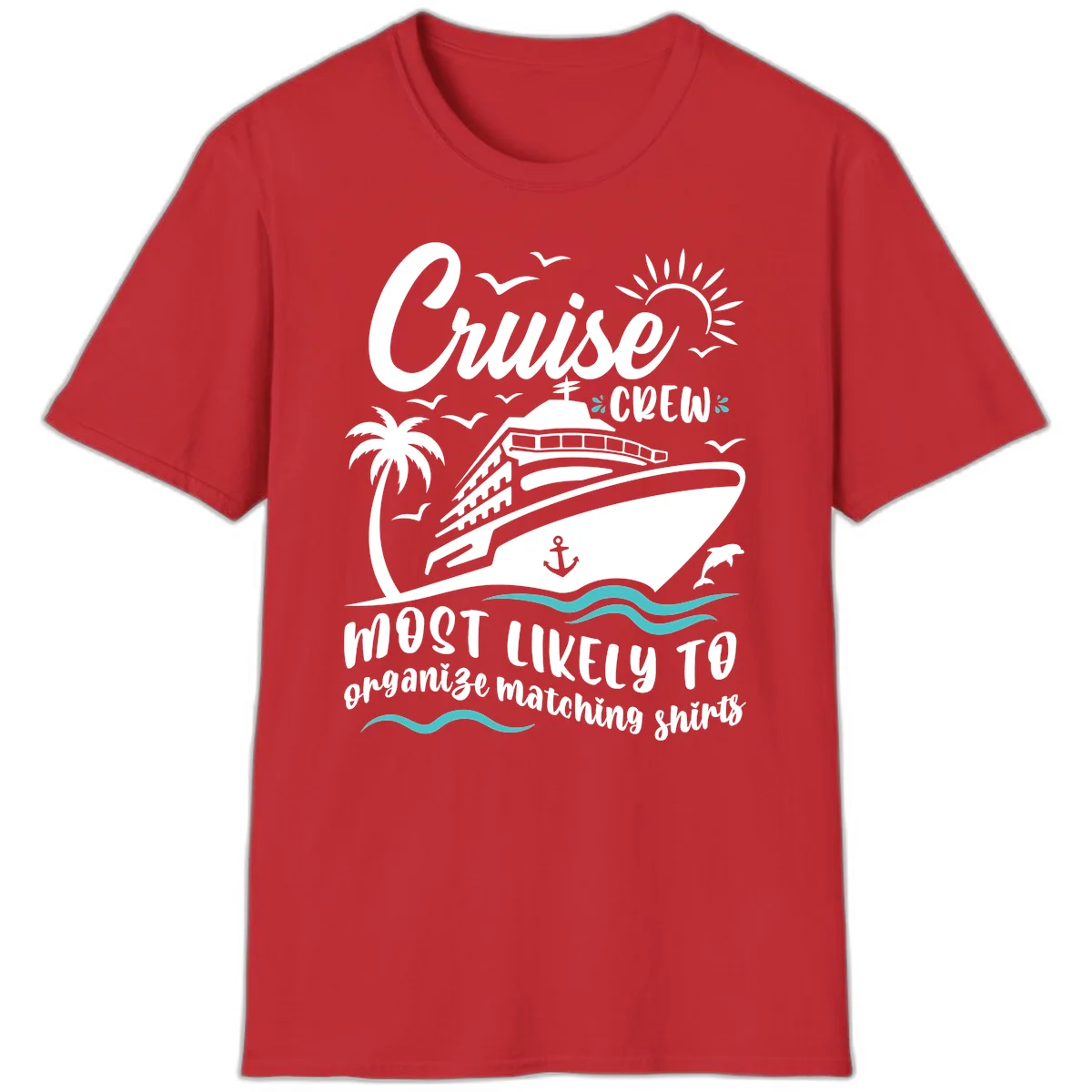 Cruise Crew Most Likely To Organize T-Shirt in Red
