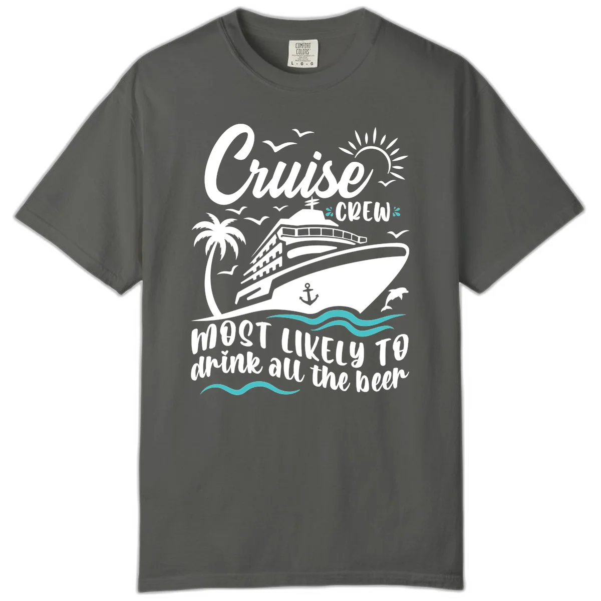 Cruise Crew Most Likely To Drink Beer Comfort Color in Pepper