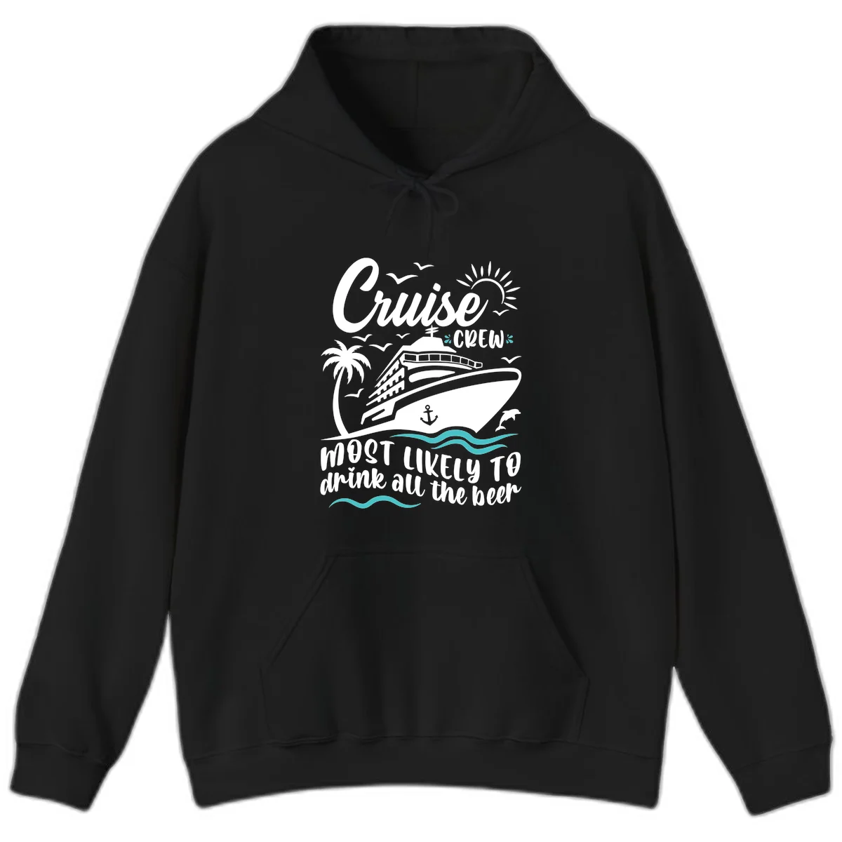 Cruise Crew Most Likely To Drink Beer Hoodie in Black
