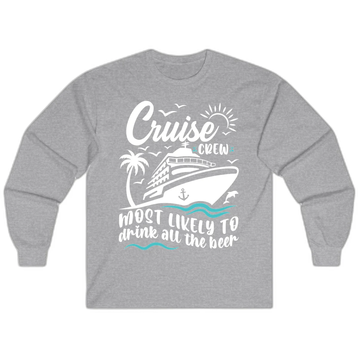 Cruise Crew Most Likely To Drink Beer Long Sleeve in Sport Grey
