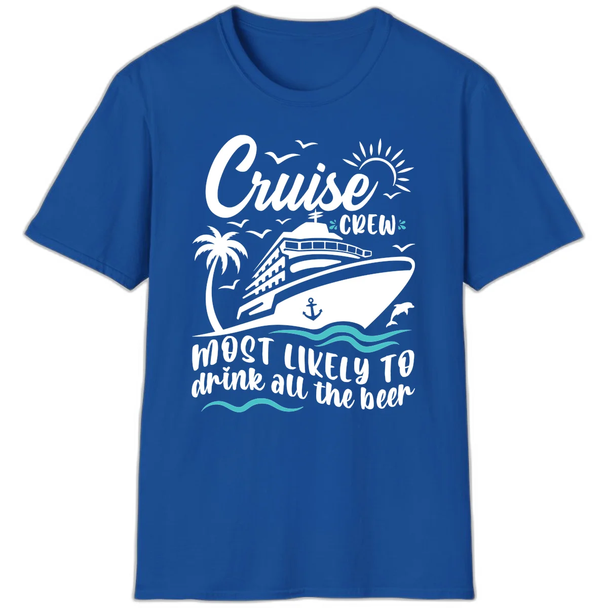 Cruise Crew Most Likely To Drink Beer T-Shirt in Royal