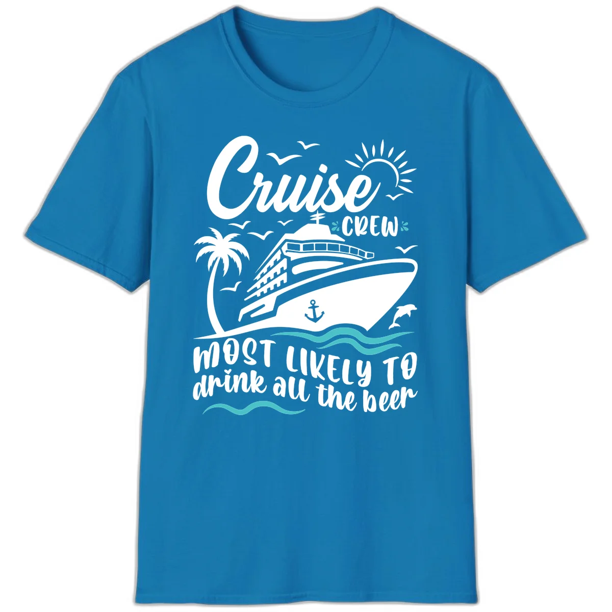 Cruise Crew Most Likely To Drink Beer T-Shirt in Sapphire