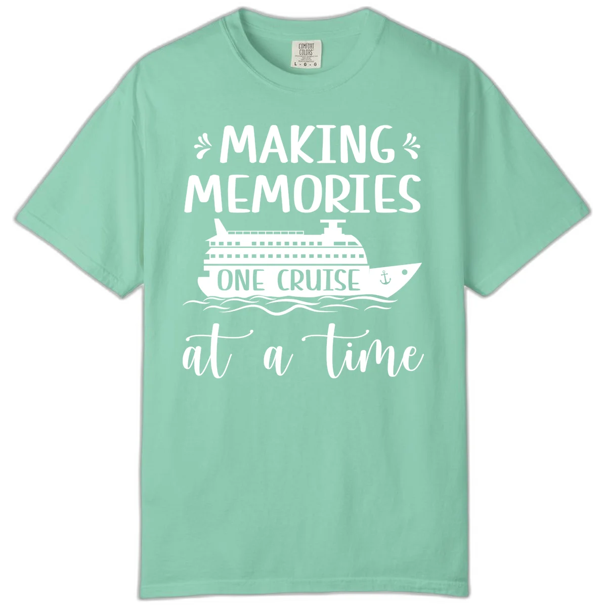 Making Memories One Cruise At A Time Comfort Color Tee in Island Reef