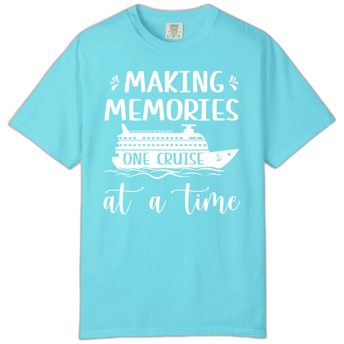 Making Memories One Cruise At A Time Comfort Color Tee in Lagoon Blue