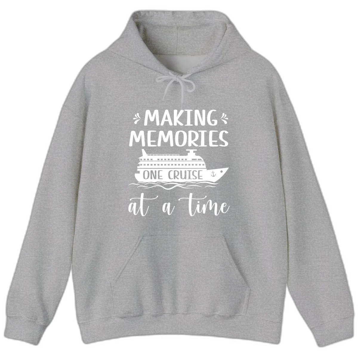 Making Memories One Cruise At A Time Hoodie in Sport Grey