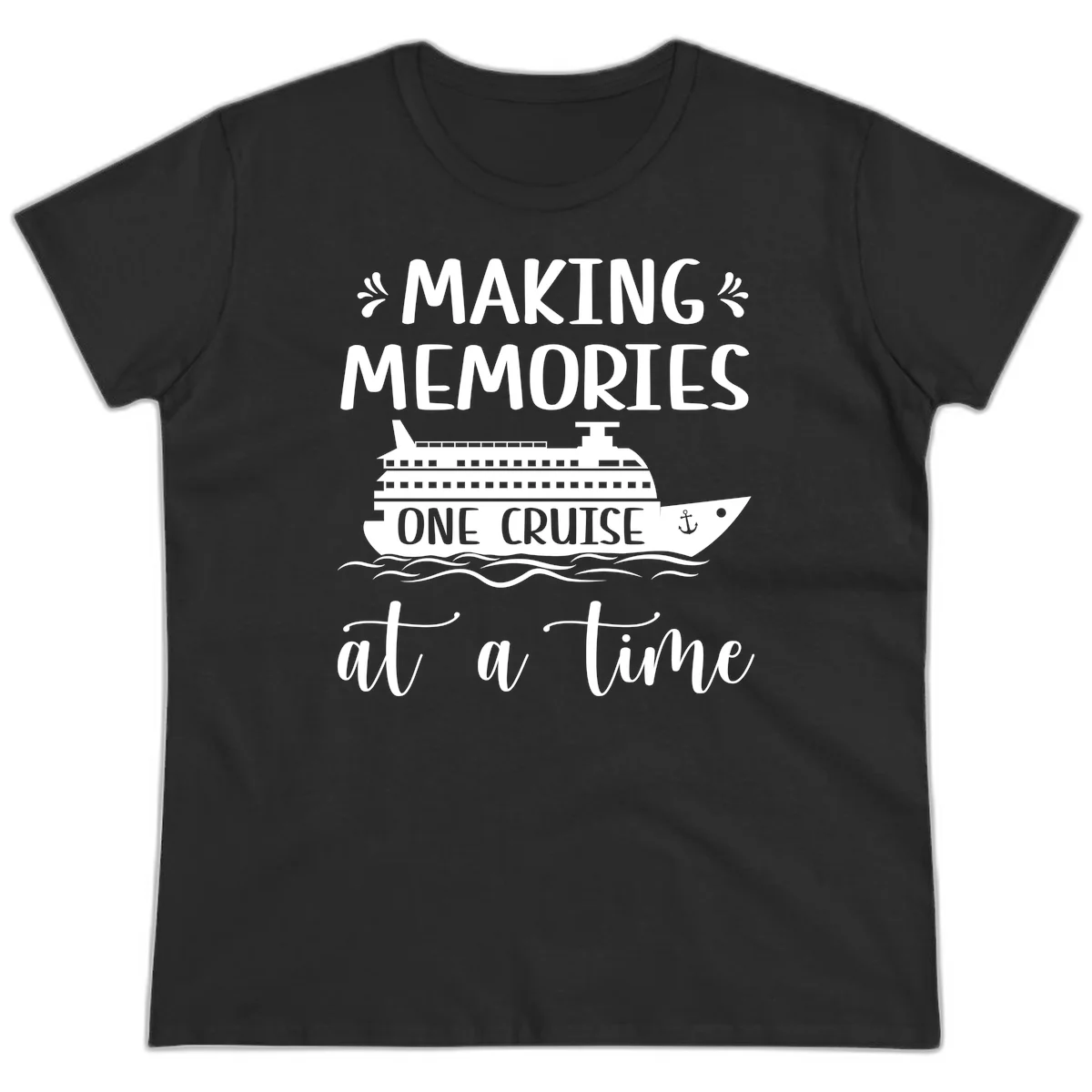 Making Memories One Cruise At A Time Ladies Tee in Black