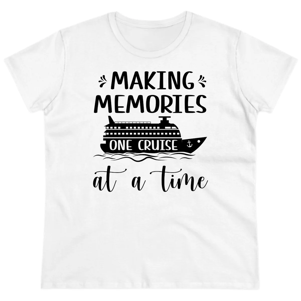 Making Memories One Cruise At A Time Ladies Tee in White