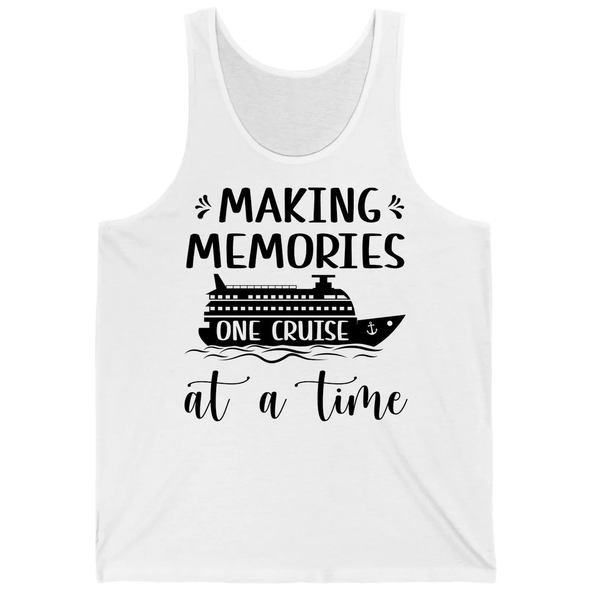 Making Memories One Cruise At A Time Tank in White