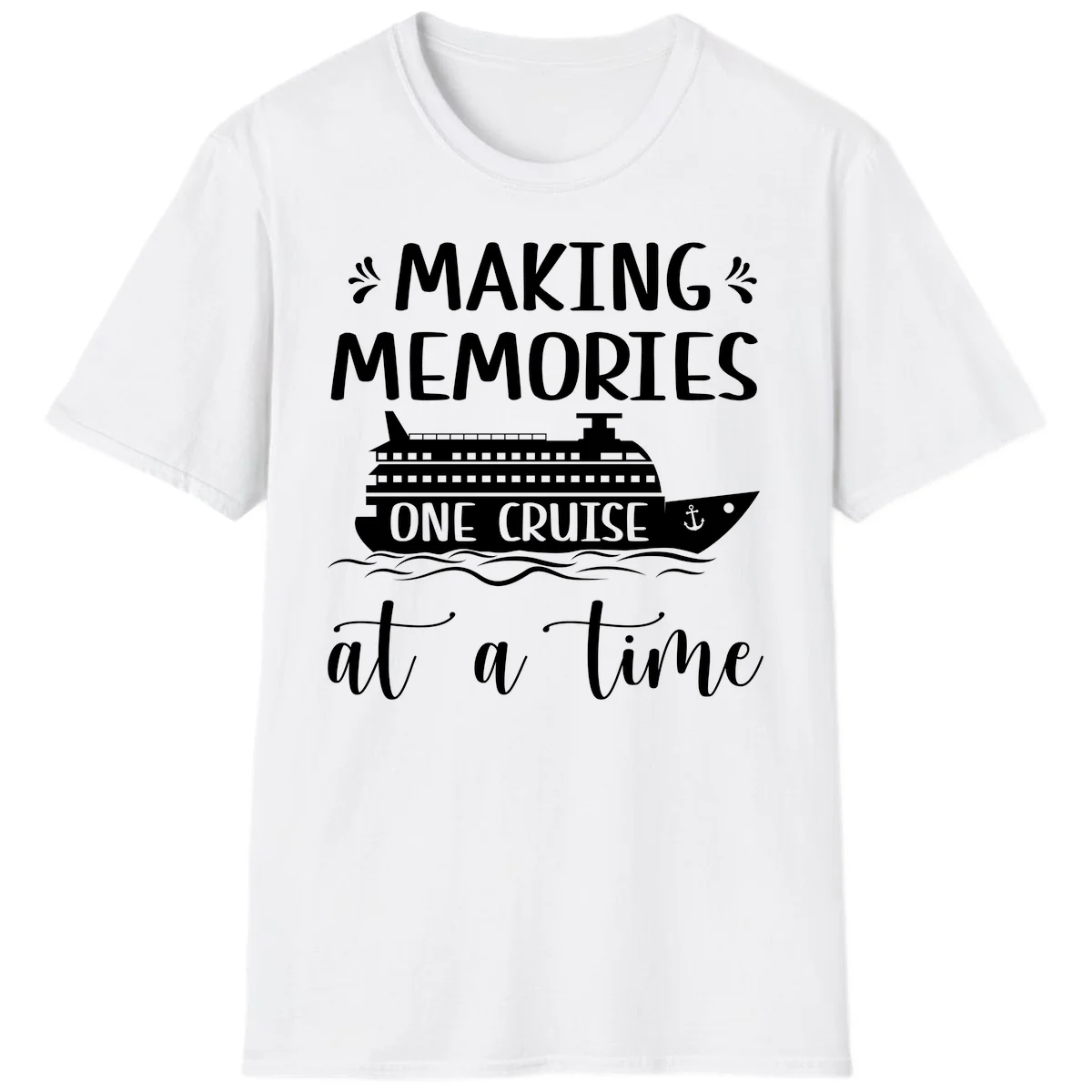 Making Memories One Cruise At A Time T-Shirt in White