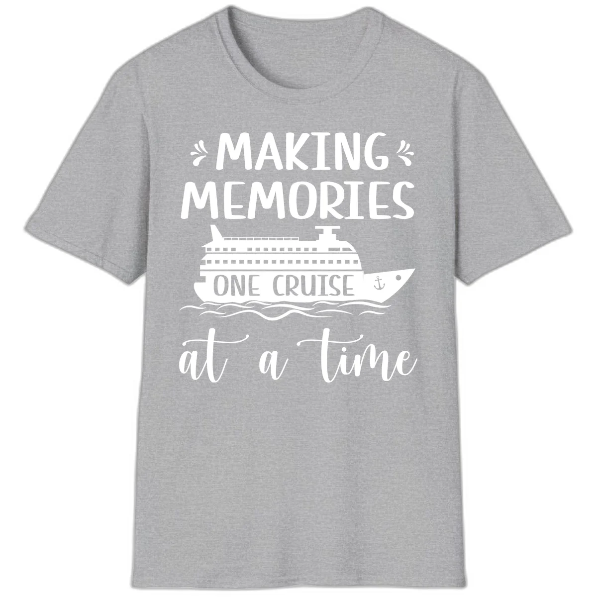 Making Memories One Cruise At A Time T-Shirt in Sport Grey