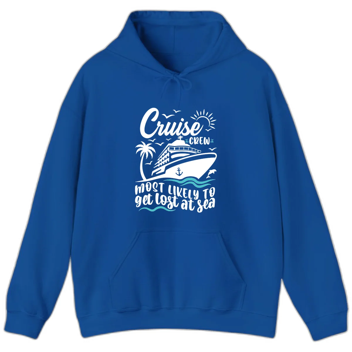 Cruise Crew Most Likely To Get Lost At Sea Hoodie in Royal