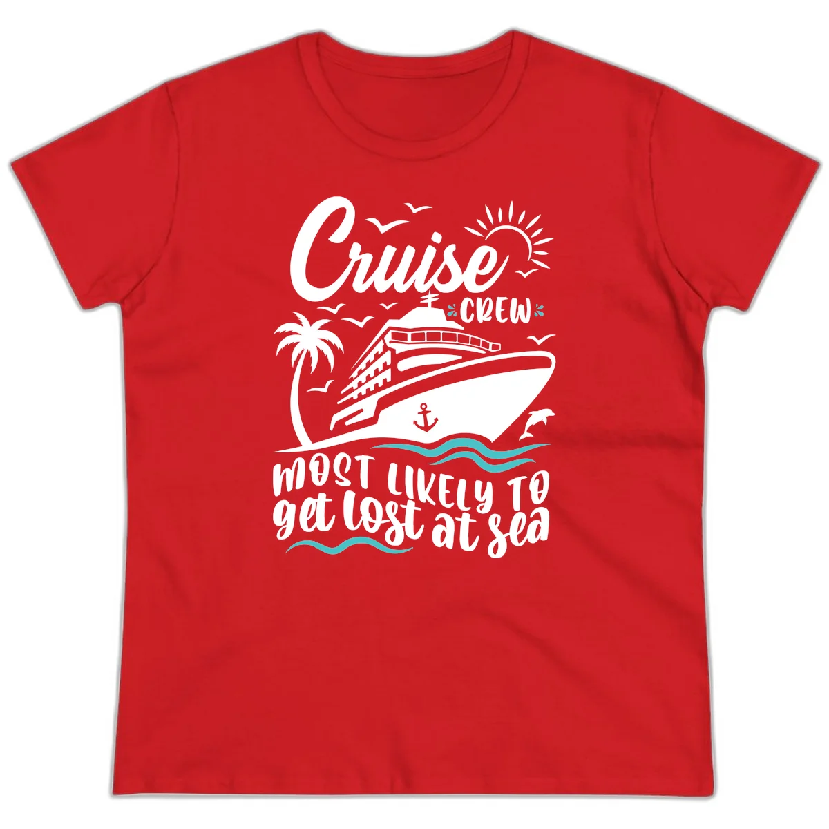 Cruise Crew Most Likely To Get Lost At Sea Ladies Tee in Red