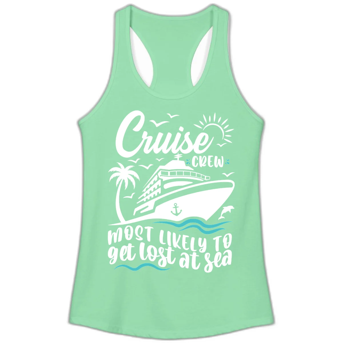 Cruise Crew Most Likely To Get Lost At Sea Ladies Tank in Solid Mint