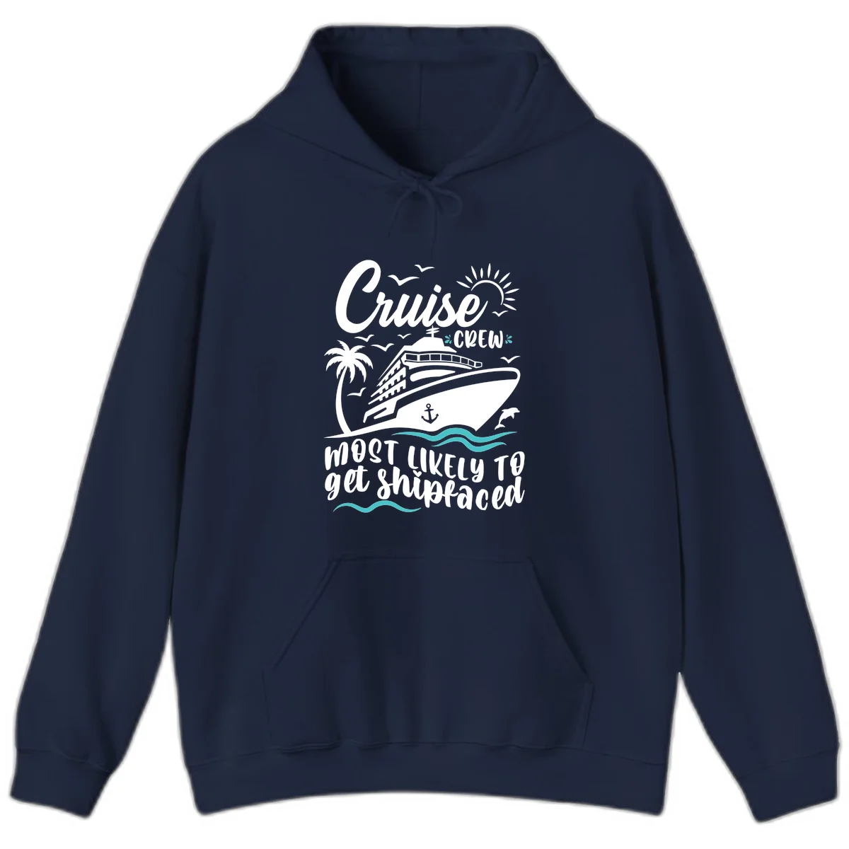 Cruise Crew Most Likely To Get Shipfaced Hoodie in Navy