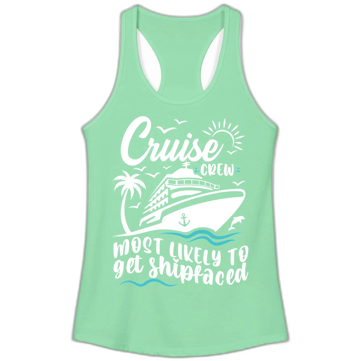 Cruise Crew Most Likely To Get Shipfaced Ladies Tank in Solid Mint