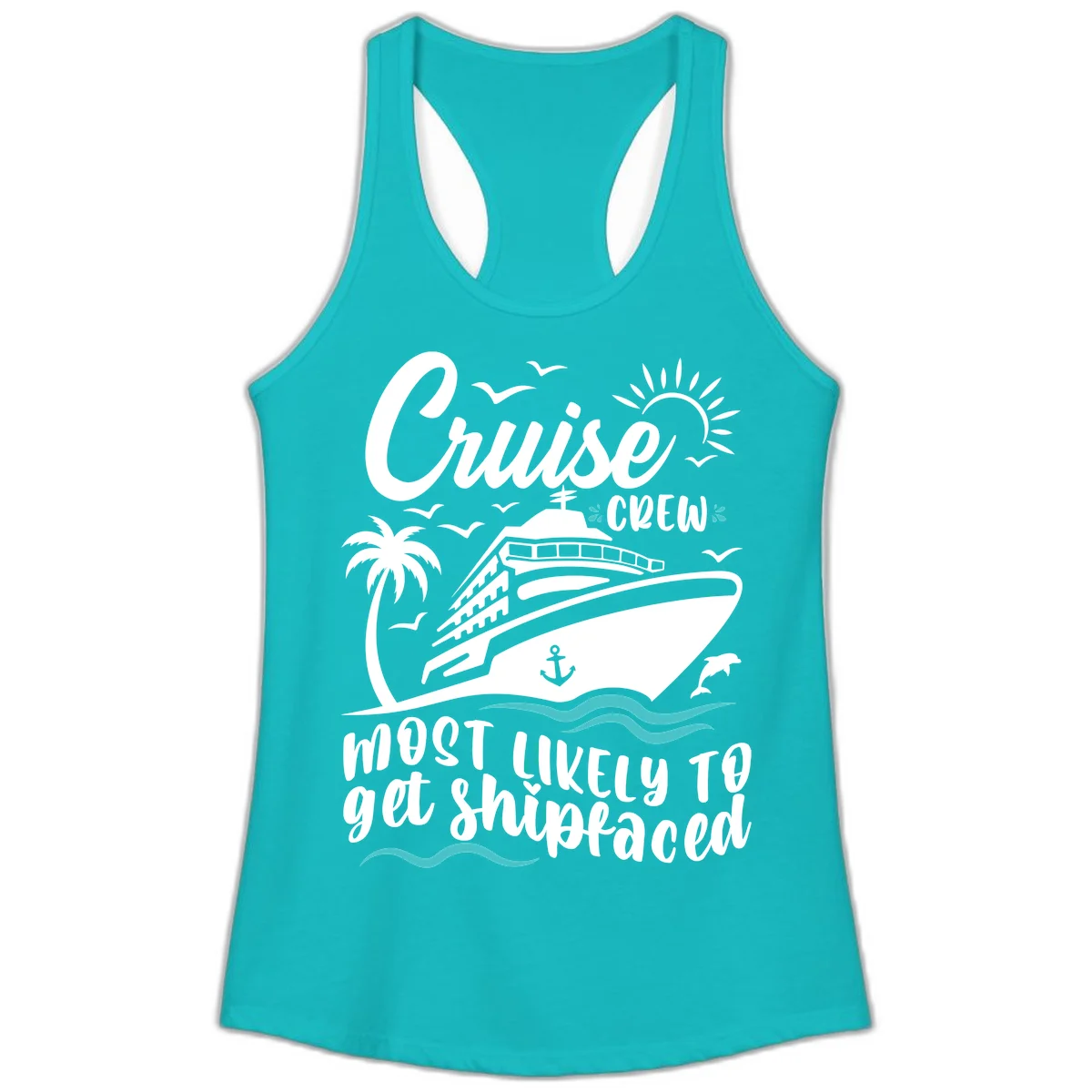 Cruise Crew Most Likely To Get Shipfaced Ladies Tank in Tahiti Blue